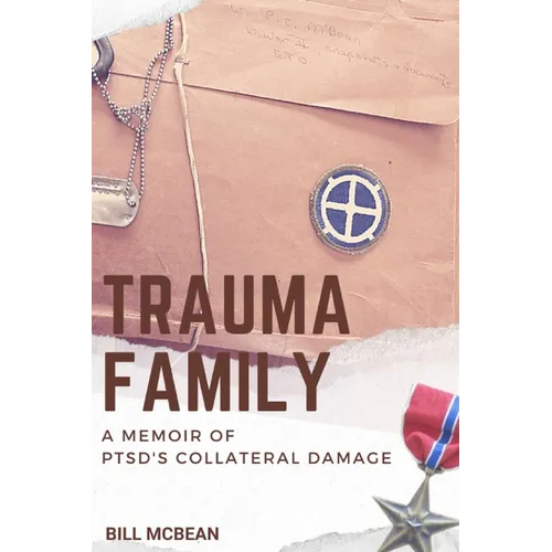 Trauma Family: A Memoir of PTSD's Collateral Damage - Paperback