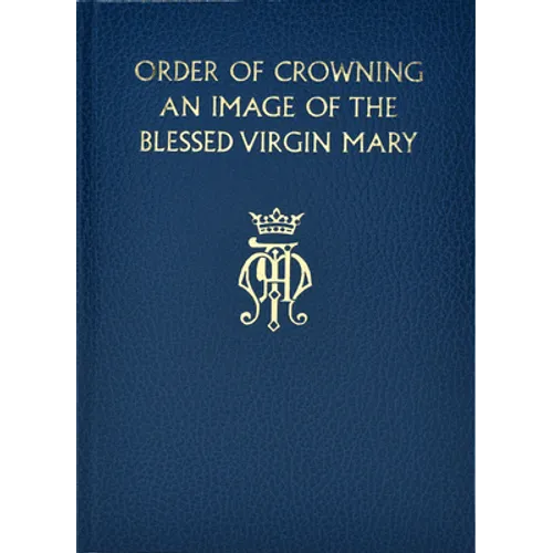 Order of Crowning an Image of the Bvm - Hardcover