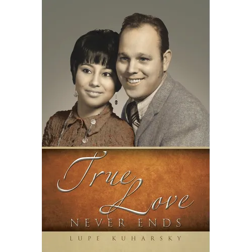True Love Never Ends - Paperback