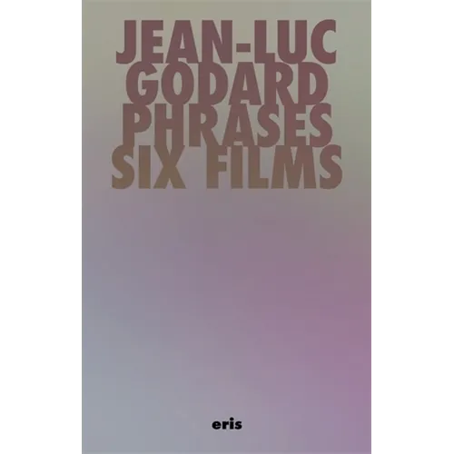 Phrases: Six Films - Hardcover