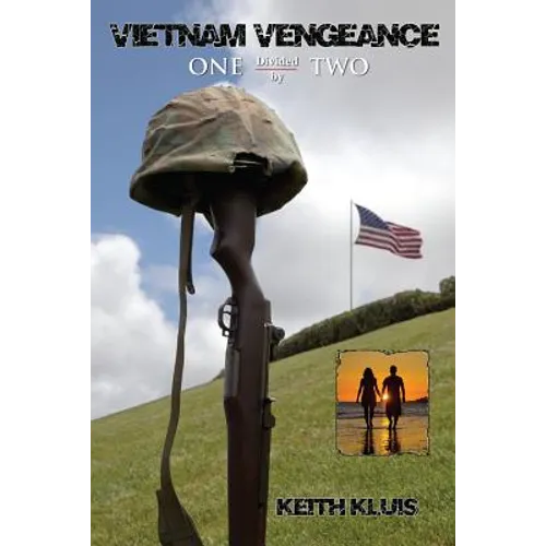 Vietnam Vengeance: One Divided by Two - Paperback