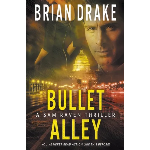 Bullet Alley: A Sam Raven Thriller - Paperback