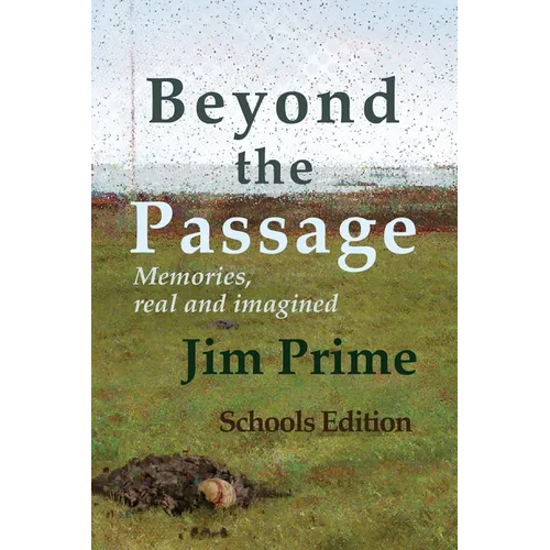 Beyond the Passage: Memories, real and imagined - Paperback