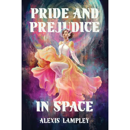 Pride and Prejudice in Space - Paperback