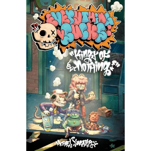 Everything Sucks: Kings of Nothing: The Complete Everything Sucks Collection - Paperback