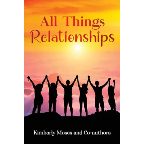 All Things Relationships - Paperback