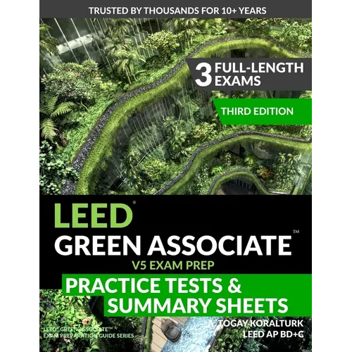 LEED Green Associate V5 Exam Prep Practice Tests & Summary Sheets - Third Edition (LEED Green Associate Exam Preparation Guide Series) - Paperback