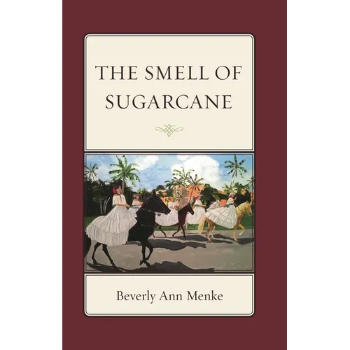 Smell of Sugarcane - Hardcover