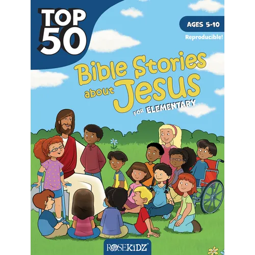 Top 50 Bible Stories about Jesus for Elementary - Paperback