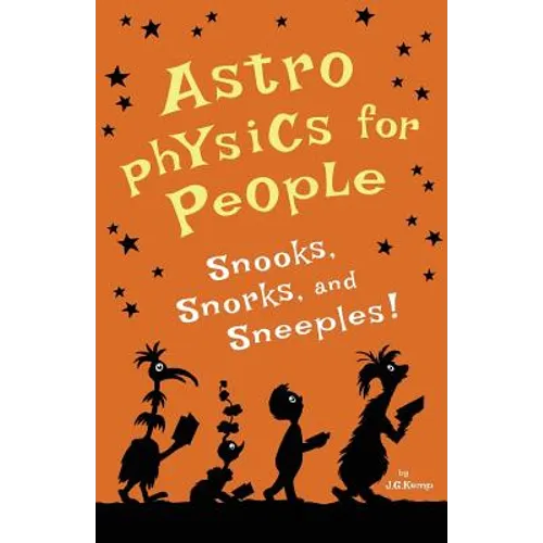 Astrophysics for People, Snooks, Snorks, and Sneeples! - Paperback