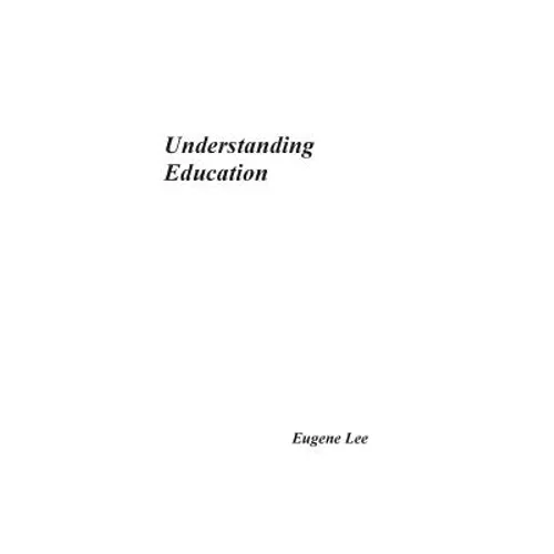 Understanding Education - Paperback