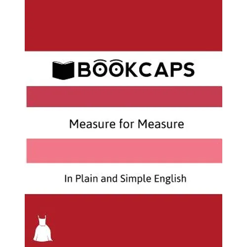 Measure for Measure In Plain and Simple English (A Modern Translation and the Original Version) - Paperback