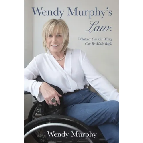 Wendy Murphy's Law: Whatever Can Go Wrong Can Be Made Right - Paperback