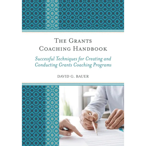 The Grants Coaching Handbook: Successful Techniques for Creating and Conducting Grants Coaching Programs - Paperback