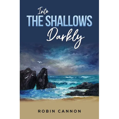 Into the Shallows Darkly - Paperback