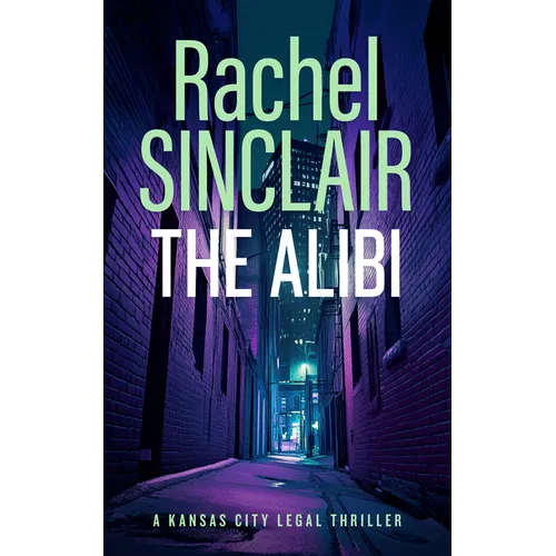 The Alibi: A Damien Harrington Legal Thriller 2 - Paperback