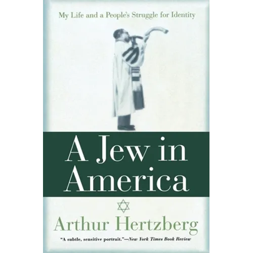 A Jew in America: My Life and a People's Struggle for Identity
