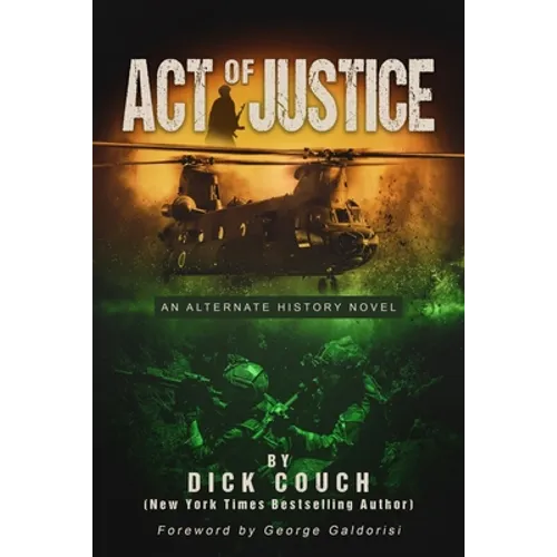 Act of Justice: An Alternate History Novel - Paperback