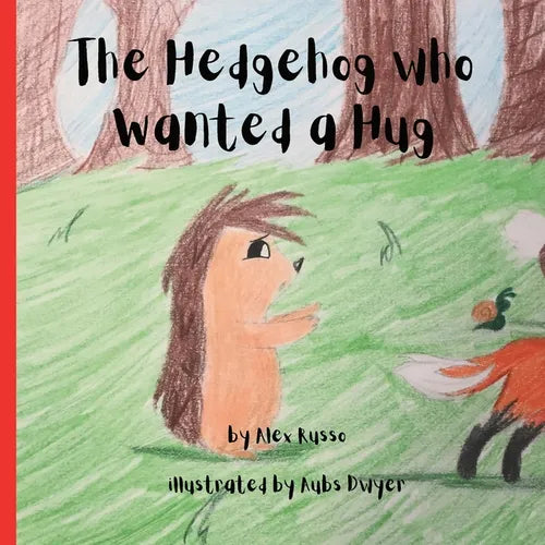 The Hedgehog Who Wanted a Hug - Paperback