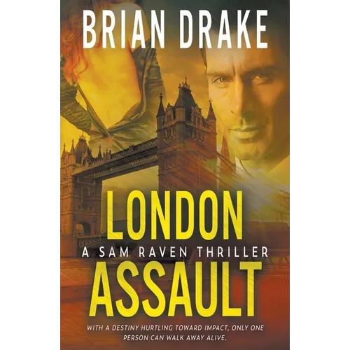 London Assault: A Sam Raven Thriller - Paperback