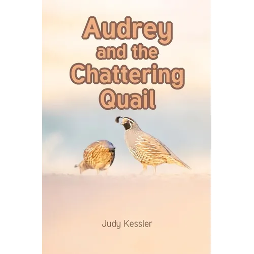 Audrey and the Chattering Quail - Paperback