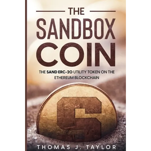 The Sandbox Coin: The SAND ERC-20 Utility Token on the Ethereum Blockchain - Paperback
