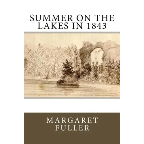 Summer on the Lakes in 1843 - Paperback
