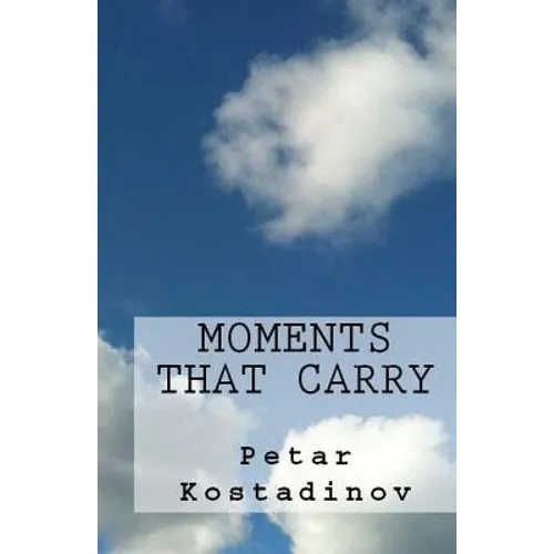 Moments That Carry - Paperback