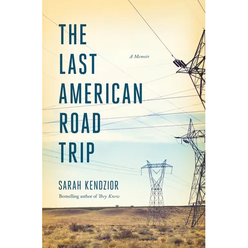 The Last American Road Trip: A Memoir