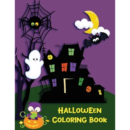 Halloween Coloring Book: Witches, Ghost, Bats and more for Ages 4-8 - Paperback
