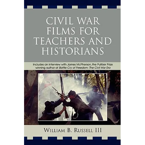 Civil War Films for Teachers and Historians - Paperback