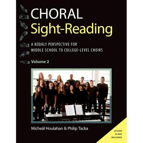 Choral Sight Reading: A Kodály Perspective for Middle School to College-Level Choirs, Volume 2 - Paperback