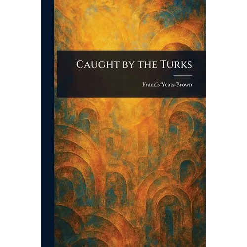 Caught by the Turks - Paperback