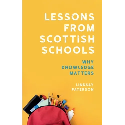 Lessons from Scottish Schools: Why Knowledge Matters - Paperback