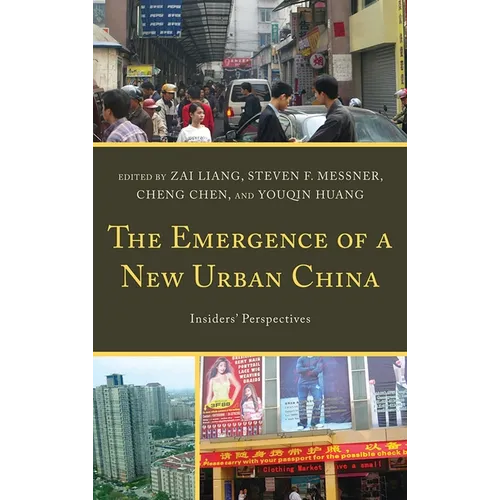 Emergence of a New Urban China: Insiders' Perspectives - Paperback