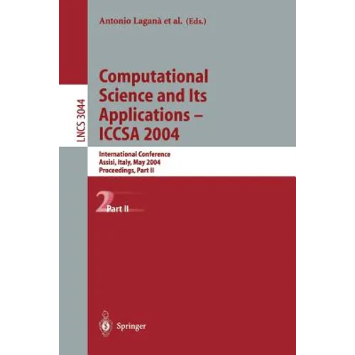 Computational Science and Its Applications - Iccsa 2004: International Conference, Assisi, Italy, May 14-17, 2004, Proceedings, Part II - Paperback