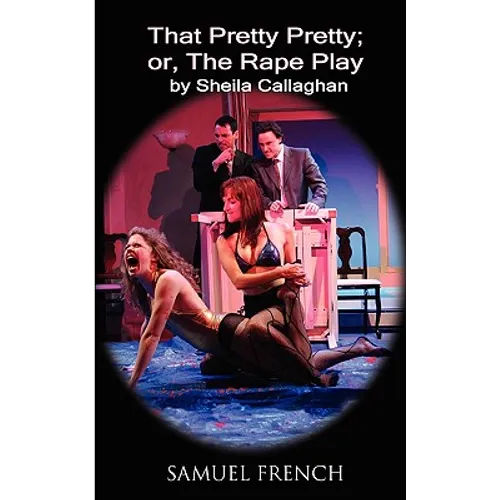 That Pretty Pretty; Or, the Rape Play - Paperback