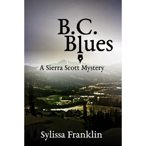 B. C. Blues: a Sierra Scott mystery - Paperback