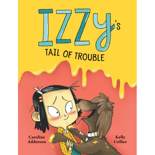 Izzy's Tail of Trouble - Hardcover