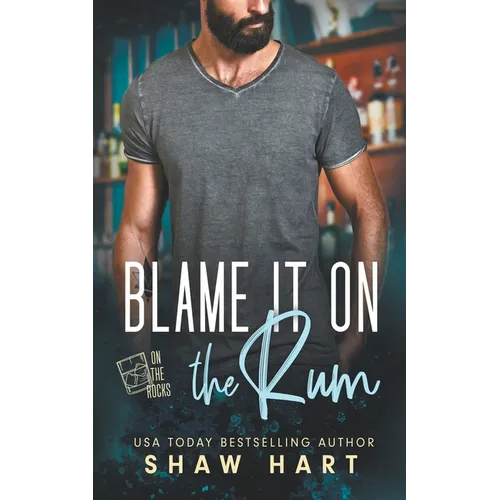 Blame It On The Rum - Paperback