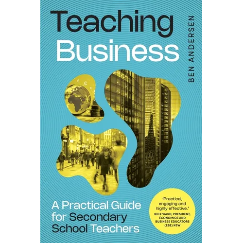 Teaching Business: A Practical Guide for Secondary School Teachers - Paperback
