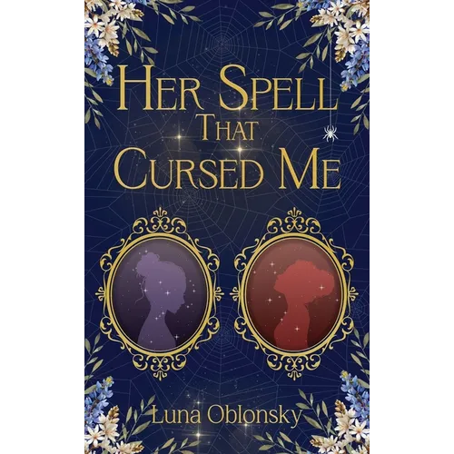 Her Spell That Cursed Me: A Dark Sapphic Fantasy Romance - Hardcover