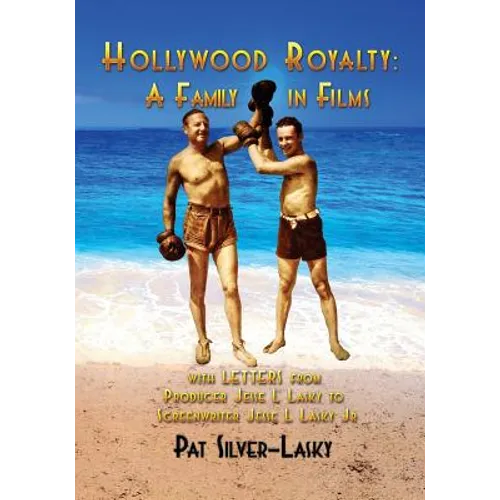 Hollywood Royalty: A Family in Films - Paperback