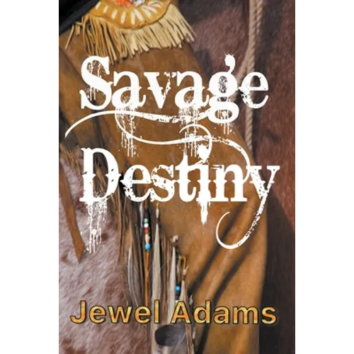 Savage Destiny - Paperback