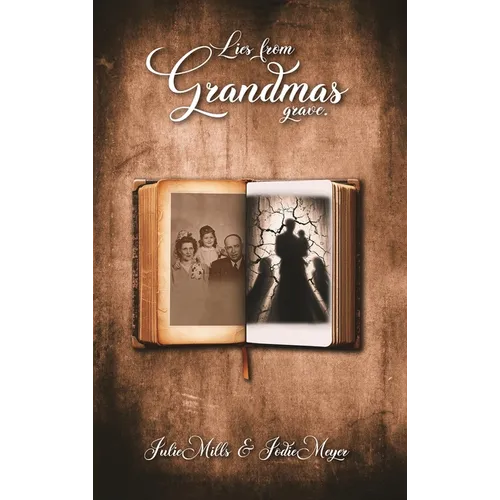 Lies from Grandma's Grave - Hardcover