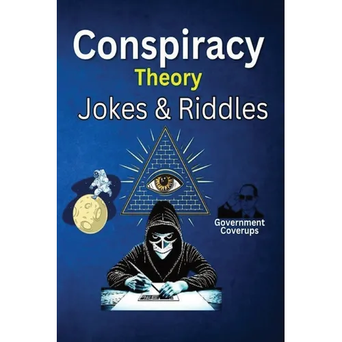 Conspiracy Theory Jokes & Riddles - Paperback