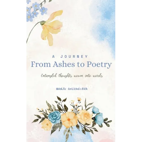 A Journey From Ashes to Poetry - Paperback