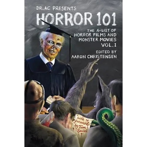 Horror 101: The A-List of Horror Films and Monster Movies - Paperback