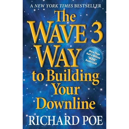 The Wave 3 Way to Building Your Downline - Paperback