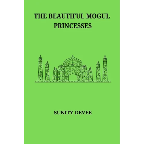 The Beautiful Mogul Princesses - Paperback